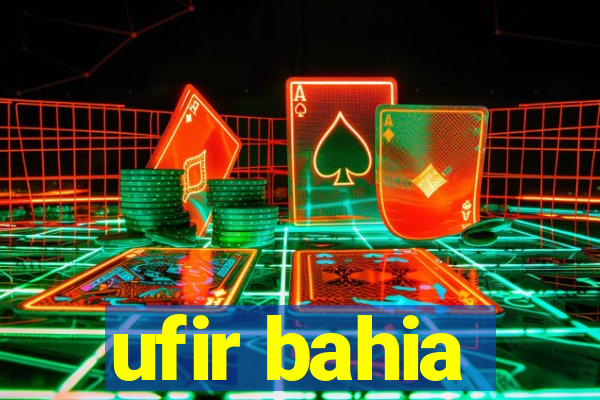 ufir bahia